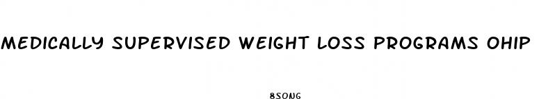 medically supervised weight loss programs ohip