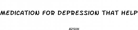 medication for depression that helps with weight loss