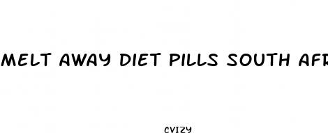 melt away diet pills south africa