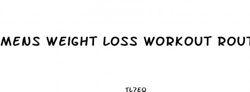 mens weight loss workout routine