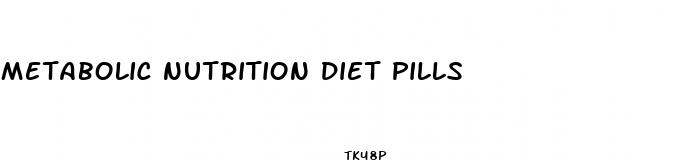 metabolic nutrition diet pills