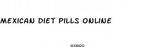mexican diet pills online
