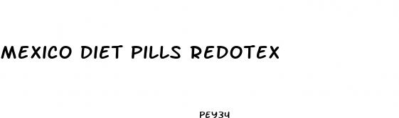 mexico diet pills redotex