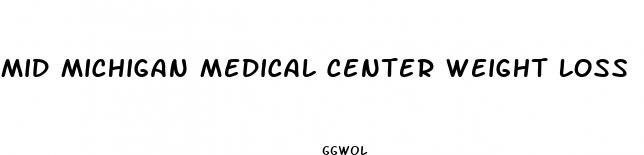 mid michigan medical center weight loss