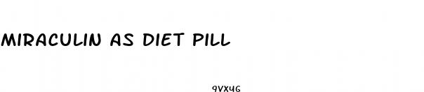 miraculin as diet pill