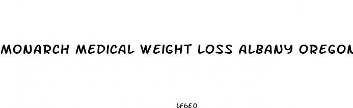 monarch medical weight loss albany oregon