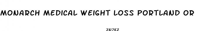 monarch medical weight loss portland or