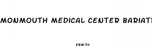 monmouth medical center bariatric weight loss surgery