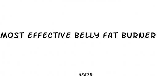 most effective belly fat burner pill