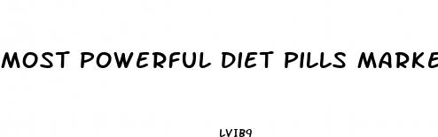 most powerful diet pills market