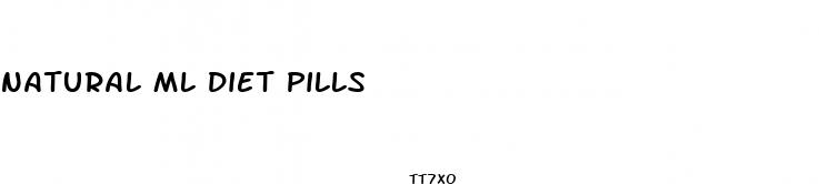 natural ml diet pills