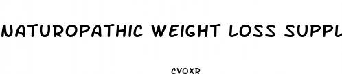 naturopathic weight loss supplements