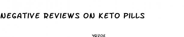 negative reviews on keto pills