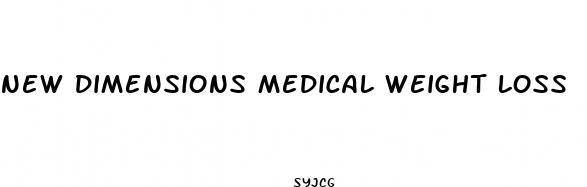 new dimensions medical weight loss