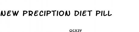 new preciption diet pill