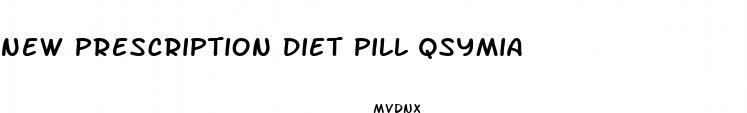 new prescription diet pill qsymia