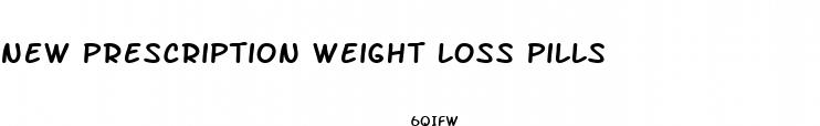 new prescription weight loss pills
