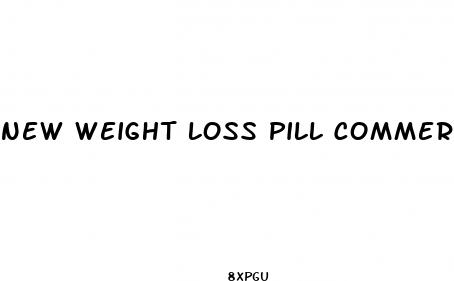 new weight loss pill commercial