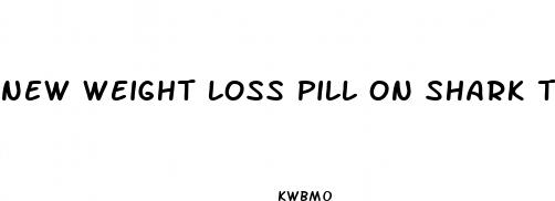new weight loss pill on shark tank