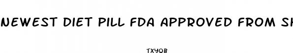 newest diet pill fda approved from shark tank