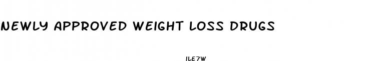 newly approved weight loss drugs