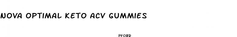 nova optimal keto acv gummies