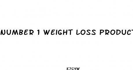 number 1 weight loss product