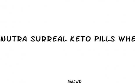 nutra surreal keto pills when to take