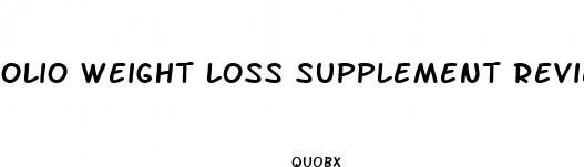 olio weight loss supplement reviews