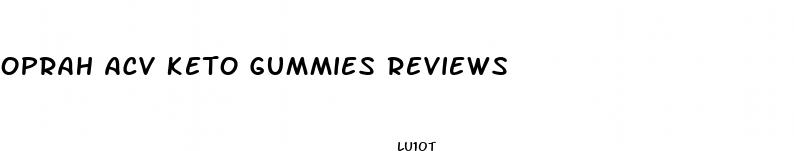 oprah acv keto gummies reviews
