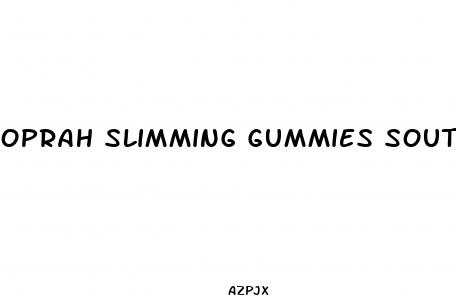 oprah slimming gummies south africa