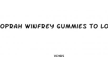 oprah winfrey gummies to lose weight