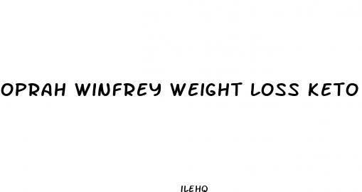 oprah winfrey weight loss keto pills