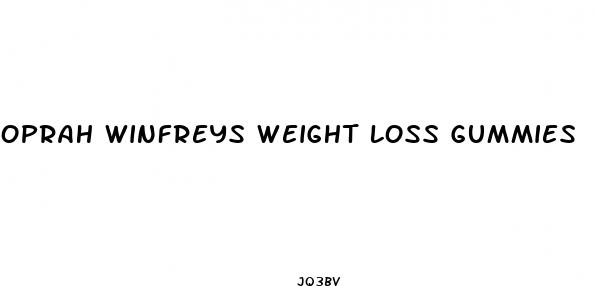 oprah winfreys weight loss gummies