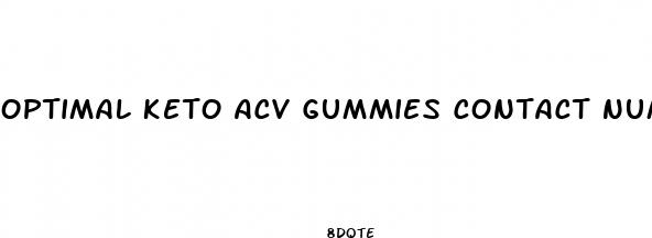 optimal keto acv gummies contact number