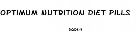 optimum nutrition diet pills