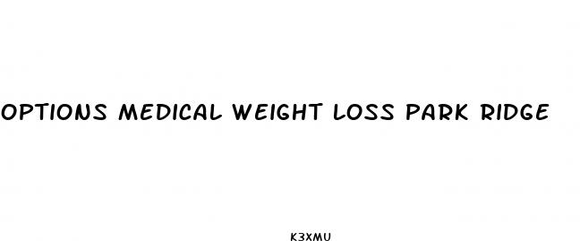 options medical weight loss park ridge