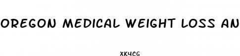 oregon medical weight loss and wellness