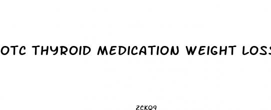otc thyroid medication weight loss