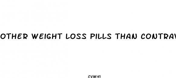 other weight loss pills than contrave