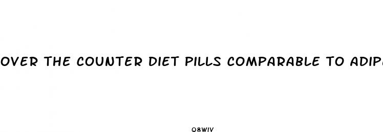 over the counter diet pills comparable to adipex