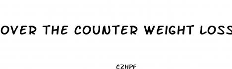 over the counter weight loss drug side effects