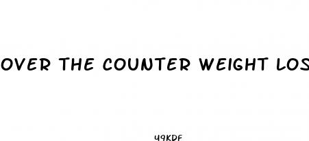 over the counter weight loss pills for women