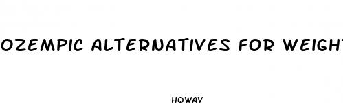 ozempic alternatives for weight loss