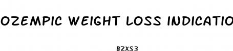 ozempic weight loss indication