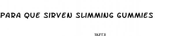 para que sirven slimming gummies