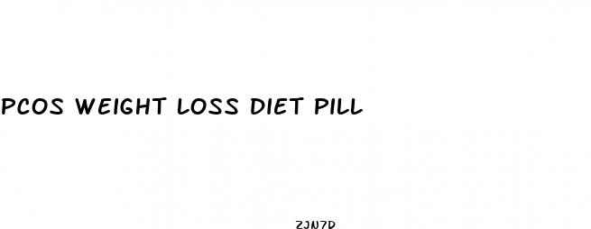 pcos weight loss diet pill
