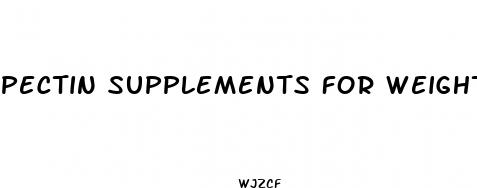 pectin supplements for weight loss