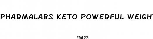 pharmalabs keto powerful weight loss formula
