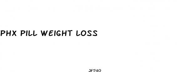 phx pill weight loss